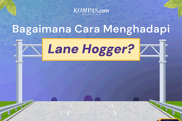 Bagaimana Cara Menghadapi Lane Hogger?