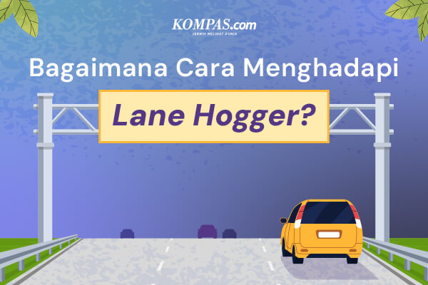 Bagaimana Cara Menghadapi Lane Hogger?