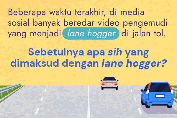 Bagaimana Cara Menghadapi Lane Hogger?