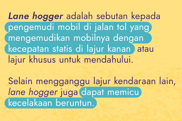 Bagaimana Cara Menghadapi Lane Hogger?