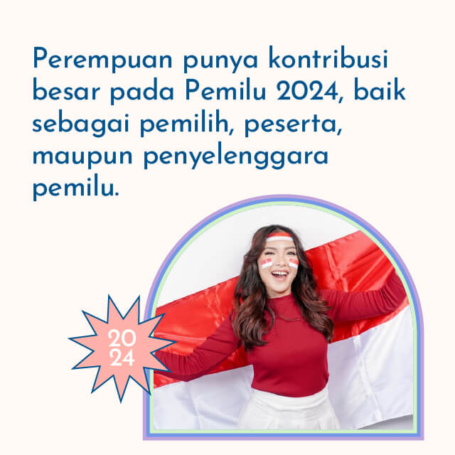 Perempuan, Ayo Ikut Andil dalam Pemilu 2024